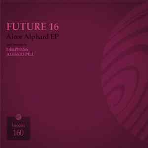 Future 16 - Alcor Alphard EP mp3