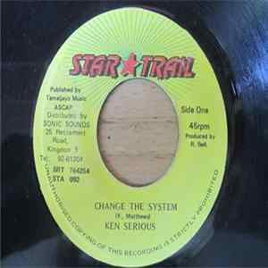 Ken Serious - Change The System mp3
