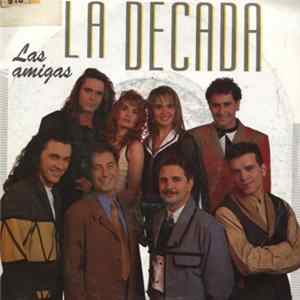 La Década - Las Amigas mp3