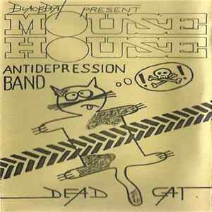 Mouse House - Dead Cat mp3
