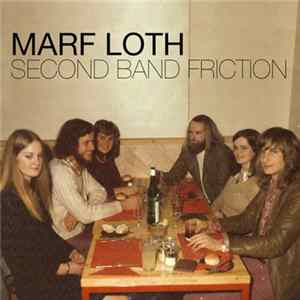 Marf Loth - Second Band Friction mp3