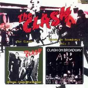 The Clash - The Clash / Clash On Broadway: Vol. I mp3