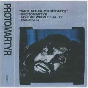 Protomartyr - Vari-Speed Mithridates mp3