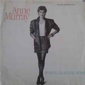 Anne Murray - Who's Leaving Who mp3
