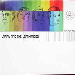 Larry And The Lefthanded - Quantum Rider mp3