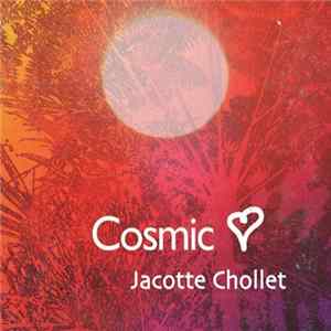 Jacotte Chollet - Cosmic Heart mp3