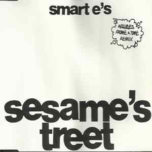 Smart E's - Sesame's Treet mp3