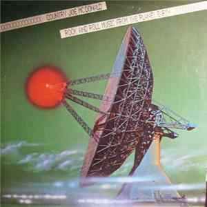 Country Joe McDonald - Rock And Roll Music From The Planet Earth mp3