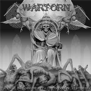 Wartorn - Tainting Tomorrow With The Blood Of Yesterday mp3