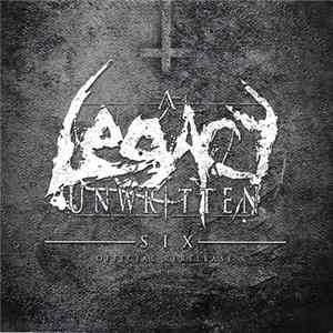 A Legacy Unwritten - Six mp3
