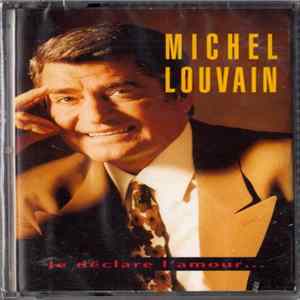 Michel Louvain - Je Déclare L'Amour... mp3