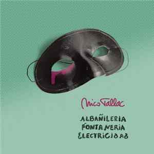 Nico Tallac - Albañilería Fontanería Electricidad mp3