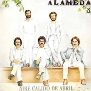Alameda - Aire Calido De Abril mp3