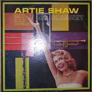 Artie Shaw - Mr. Clarinet mp3
