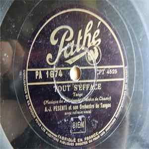 A.J. Pesenti Et Son Orchestre De Tangos - Tout S'efface / J'attendrai... mp3