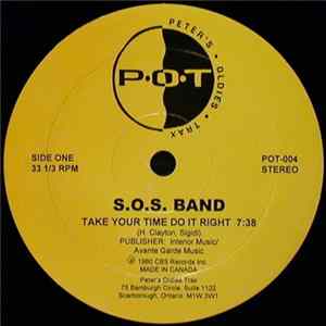 S.O.S. Band - Take Your Time Do It Right / Just Be Good To Me mp3