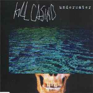 Kill Casino - Underwater mp3