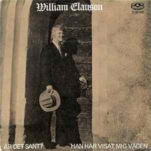 William Clauson - Är Det Sant? / Han Har Visat Mig Vägen mp3