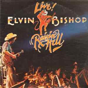 Elvin Bishop - Raisin' Hell mp3