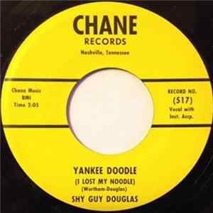 Shy Guy Douglas - Yankee Doodle (I Lost My Noodle) / Harvest Moon (Bring Her Back To Me) mp3
