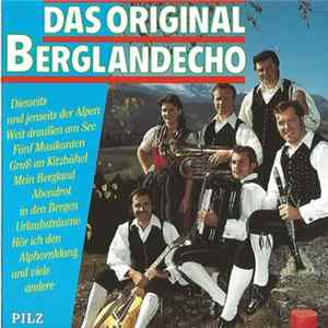 Das Original Berglandecho - Das Original Berglandecho mp3
