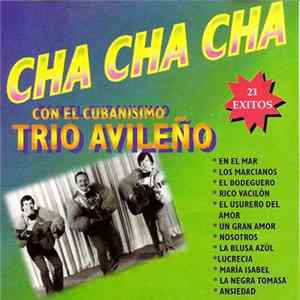 Trío Avileño - Cha Cha Chá Con El Cubanísimo Trío Avileño mp3
