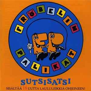 Fröbelin Palikat - Sutsisatsi mp3