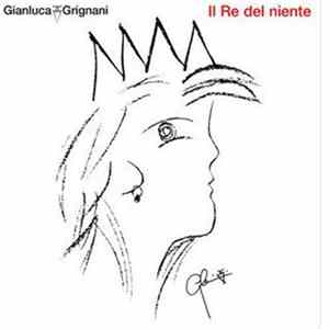 Gianluca Grignani - Il Re Del Niente mp3