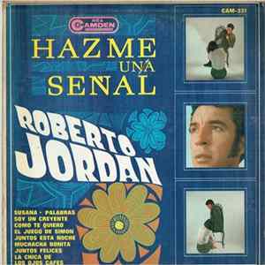 Roberto Jordan - Hazme Una Señal mp3
