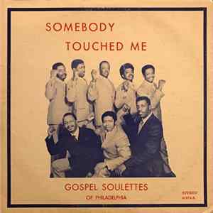 Gospel Soulettes Of Philadelphia - Somebody Touched Me mp3