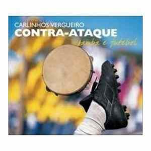Carlinhos Vergueiro - Contra-Ataque - Samba E Futebol mp3
