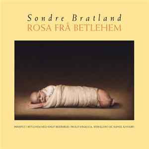 Sondre Bratland - Rosa Frå Betlehem mp3