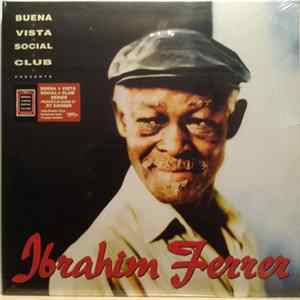 Ibrahim Ferrer - Buena Vista Social Club Presents Ibrahim Ferrer mp3