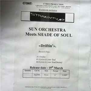 Sun Orchestra meets Shade Of Soul - Driftin' / Listen To Your Soul mp3