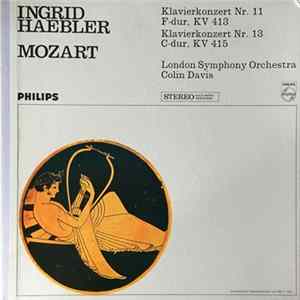 Ingrid Haebler, Mozart – London Symphony Orchestra, Colin Davis - Klavierkonzert Nr. 11 F-dur, KV 413 / Klavierkonzert Nr. 13 C-dur, KV 415 mp3