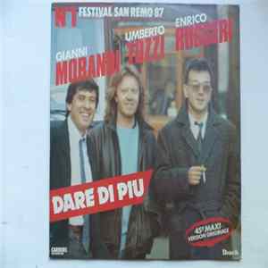 Umberto Tozzi & Gianni Morandi & Enrico Ruggeri - Si Può Dare Di Più mp3