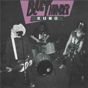 Blue Thunder Kuno - Blue Thunder Kuno mp3