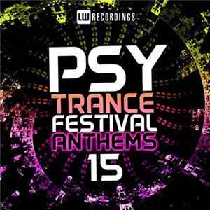 Various - Psy-Trance Festival Anthems 15 mp3
