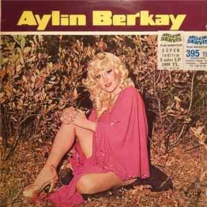 Aylin Berkay - Aylin Berkay mp3