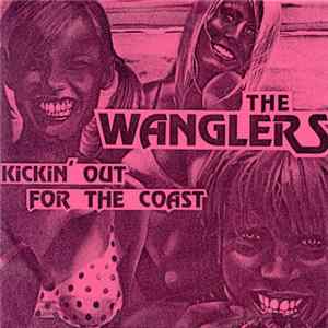 The Wanglers - Kickin' Out For The Coast mp3