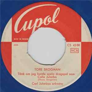 Tore Skogman - Tänk Om Jag Kunde Spela Dragspel Som Calle Jularbo mp3
