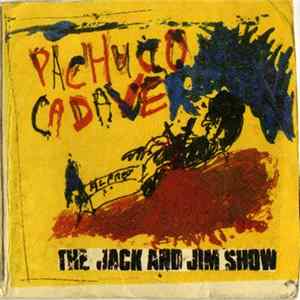 The Jack And Jim Show - Pachuco Cadaver mp3