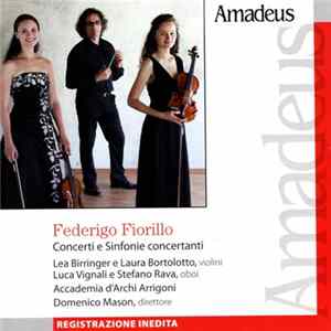 Federigo Fiorillo, Accademia D'Archi Arrigoni, Domenico Mason - Concerti E Sinfonie Concertanti mp3