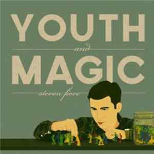 Steven Fiore - Youth And Magic mp3