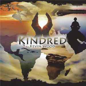 Kevin Wood - Kindred mp3