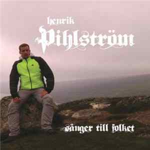 Henrik Pihlström - Sånger Till Folket mp3