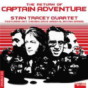 Stan Tracey Quartet, Stan Tracey - The Return Of Captain Adventure mp3