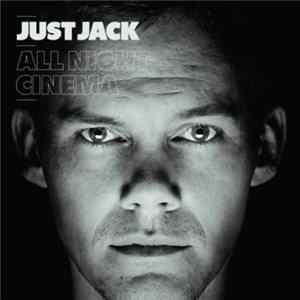 Just Jack - All Night Cinema mp3