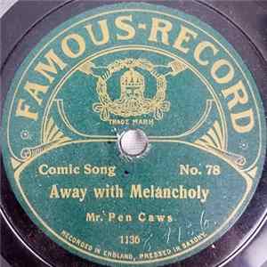 Mr. Pen Caws - Away With Melancholy / The Jolly Man mp3