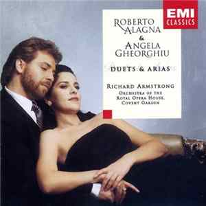 Roberto Alagna & Angela Gheorghiu, Richard Armstrong , Orchestra Of The Royal Opera House, Covent Garden - Duets & Arias mp3